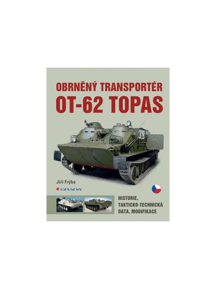 Obrněný transportér OT-62 TOPAS - Historie, takticko-technická data, modifikace