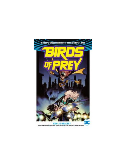 Birds of Prey 1 - Kdo je Oracle?
