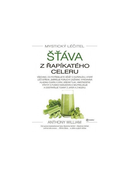 Mystický léčitel - Šťáva z řapíkatého celeru