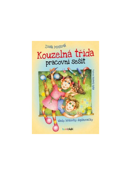 Kouzelná třída pracovní sešit - Úkoly, křížovky, doplňovačky