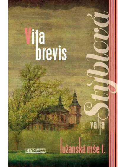 Lužanská mše I. - Vita Brevis