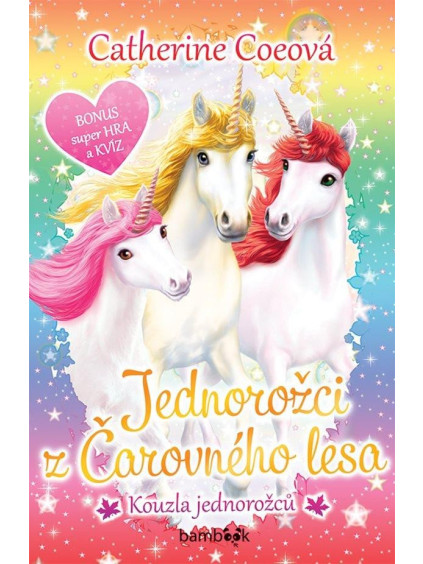 Jednorožci z Čarovného lesa 1 - Kouzla jednorožců