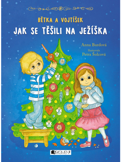 Bětka a Vojtíšek – Jak se těšili na Ježíška