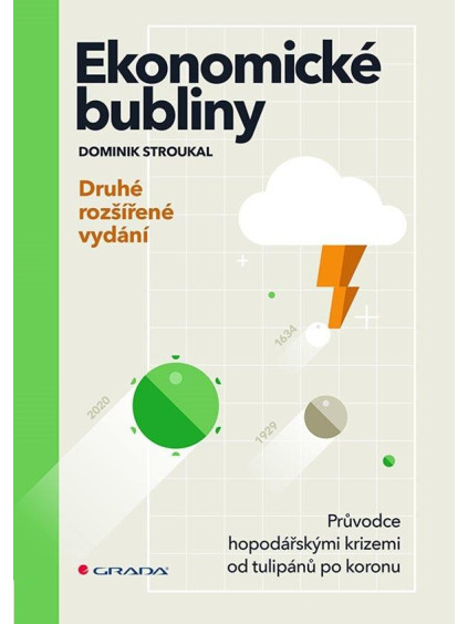 Ekonomické bubliny - Průvodce hospodářskými krizemi od tulipánů po koronu - druhé rozšířené vydání
