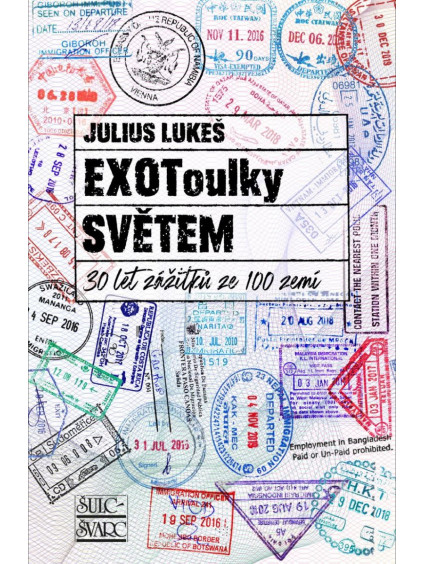 EXOToulky SVĚTEM: 30 let zážitků ze 100 zemí