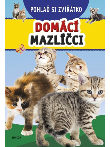 Pohlaď si zvířátko - Domácí mazlíčci