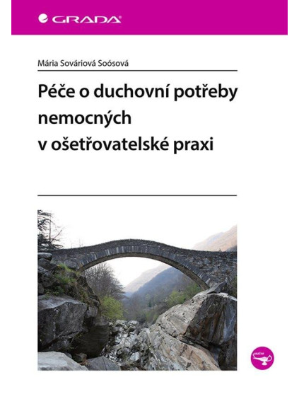 Péče o duchovní potřeby nemocných v ošetřovatelské praxi