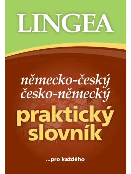 Německo-český, česko-německý praktický slovník ...pro každého
