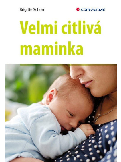 Velmi citlivá maminka