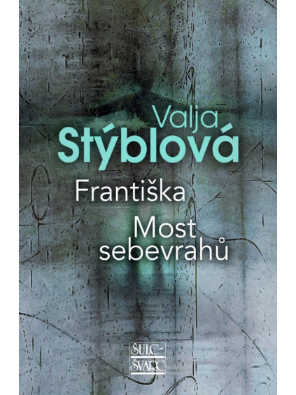 Františka / Most sebevrahů
