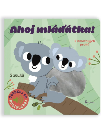 Ahoj mláďátka! - Dotykové a zvukové leporelo