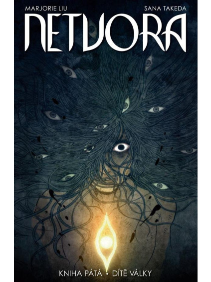 Netvora 5 - Dítě války