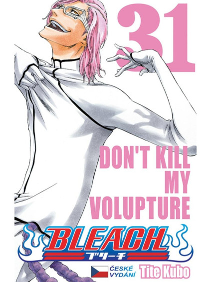 Bleach 31: Don´t Kill My Volupture