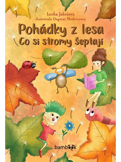 Pohádky z lesa - Co si stromy šeptají