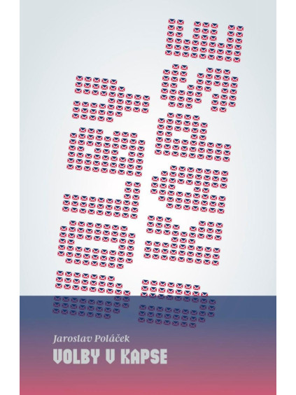 Volby v kapse - Praktický průvodce (nejen!) pro komunální volební kampaň