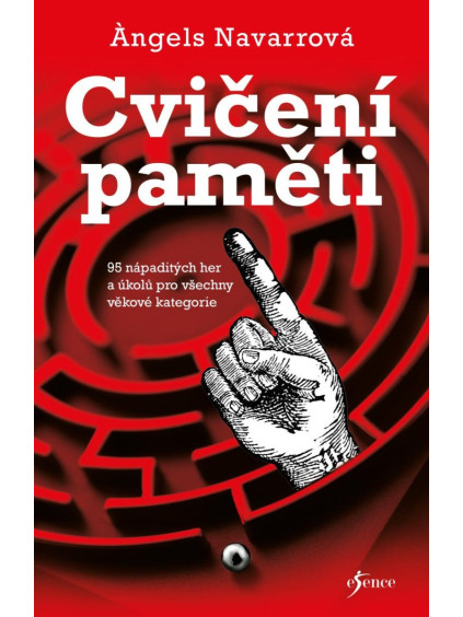 Cvičení paměti - 95 nápaditých her a úkolů pro všechny věkové kategorie
