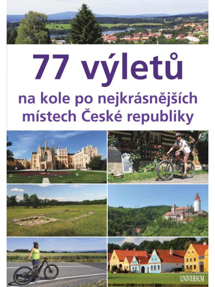 77 výletů na kole po nejkrásnějších místech České republiky