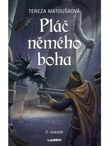 Pláč němého boha - 2. svazek