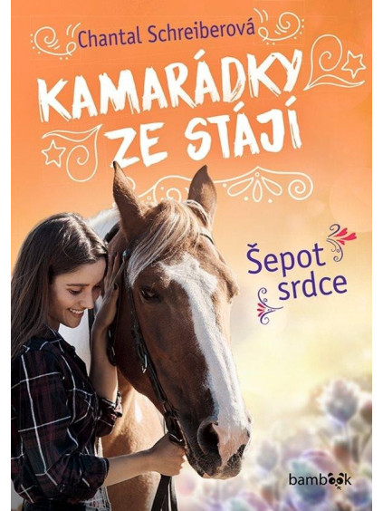 Kamarádky ze stájí 1 - Šepot srdce