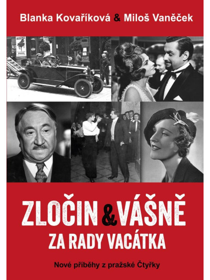 Zločin a vášně za rady Vacátka – Nové příběhy z pražské Čtyřky