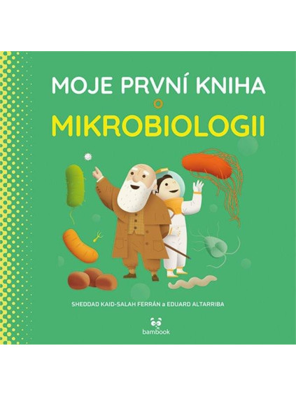 Moje první kniha o mikrobiologii