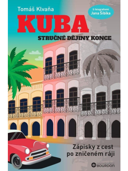 Kuba - Stručné dějiny konce