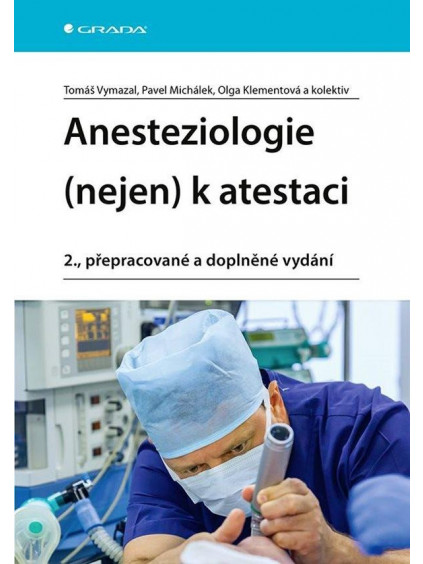 Anesteziologie (nejen) k atestaci