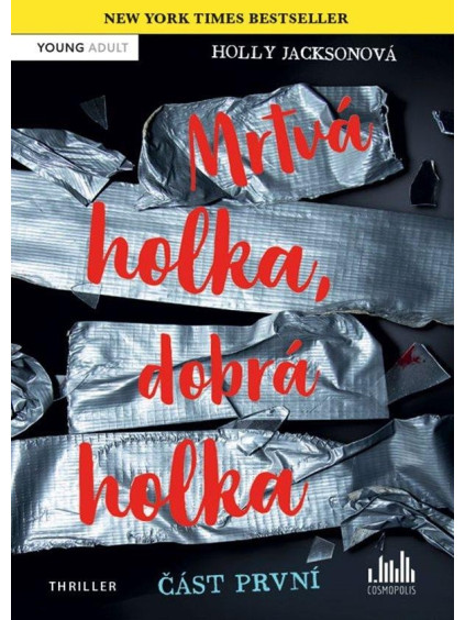 Mrtvá holka, dobrá holka - část první