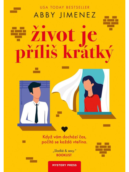 Život je příliš krátký