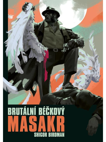 Brutální béčkový masakr