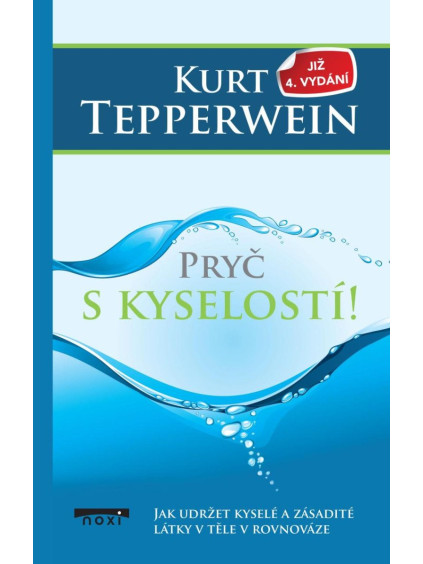Pryč s kyselostí - Jak udržte kyselé a zásadité látky v těle v rovnováze