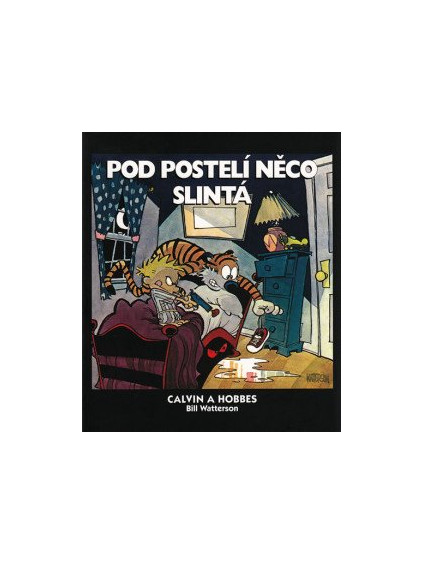 Calvin a Hobbes 2 - Pod postelí něco slintá