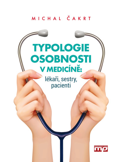 Typologie osobnosti v medicíně: lékaři, sestry, pacienti