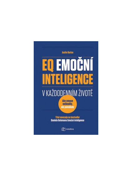 EQ Emoční inteligence v každodenním životě