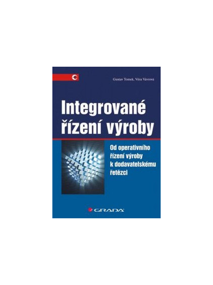 Integrované řízení výroby - Od operativního řízení výroby k dodavatelskému řetězci