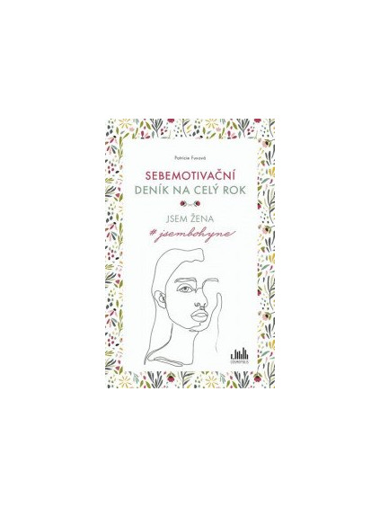 Sebemotivační deník na celý rok - Jsem žena #jsembohyne