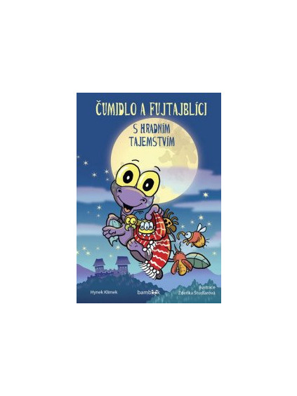 Čumidlo a fujtajblíci s hradním tajemstvím