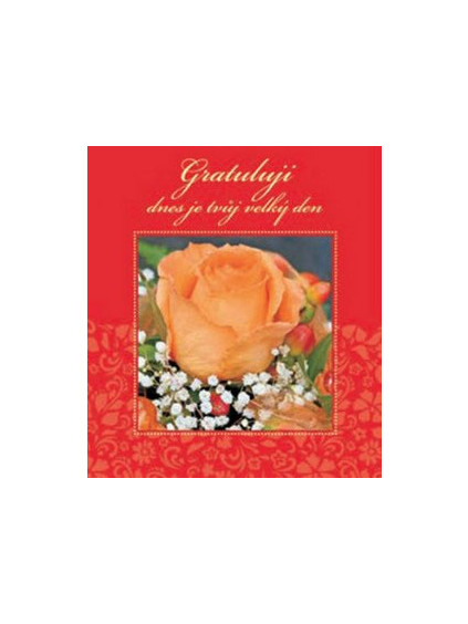 Gratuluji dnes je tvůj velký den