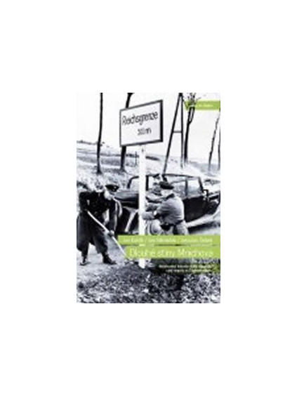 Dlouhé stíny Mnichova - Mnichovská dohoda očima signatářů a její dopady na Československo