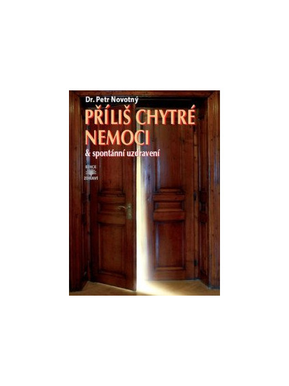 Příliš chytré nemoci & spontánní uzdravení