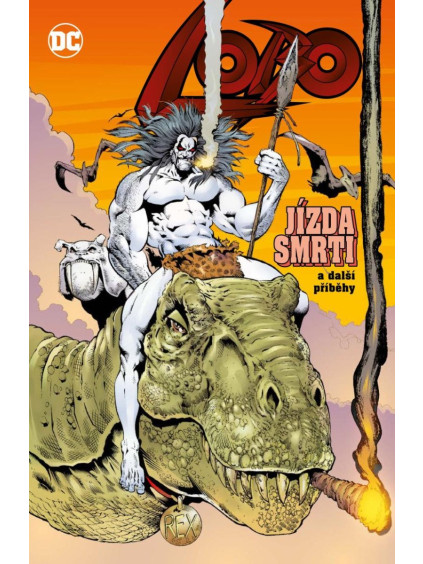 Lobo - Jízda smrti a další příběhy