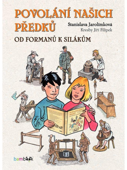 Povolání našich předků - Od formanů k silákům
