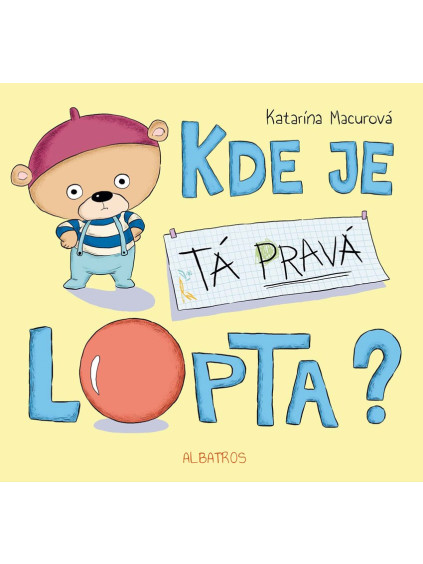 Kde je tá pravá lopta?