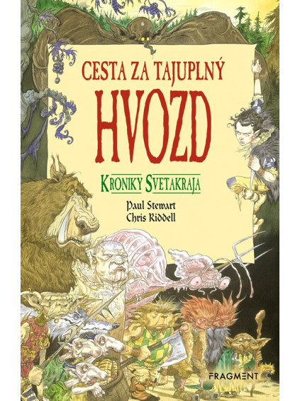 Kroniky Svetakraja 1: Cesta za tajuplný Hvozd