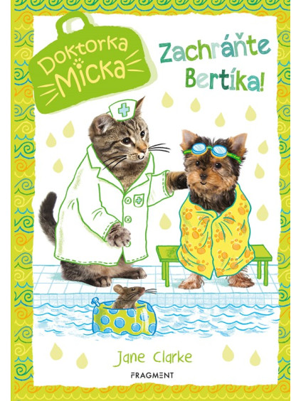 Doktorka Micka - Zachráňte Bertíka!