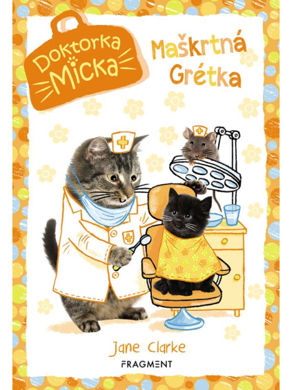 Doktorka Micka - Maškrtná Grétka