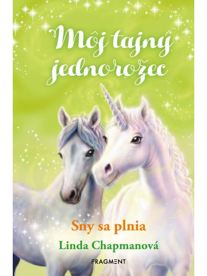 Môj tajný jednorožec 2: Sny sa plnia