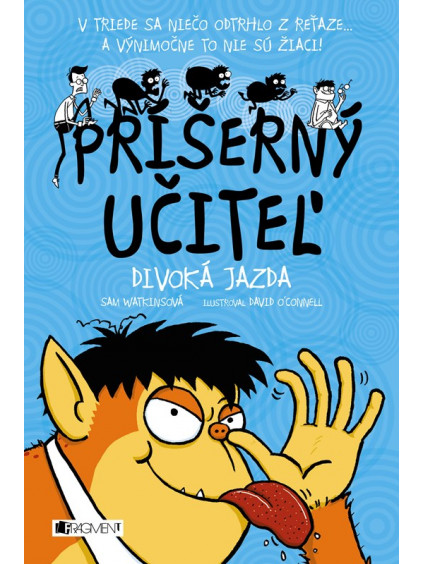 Príšerný učiteľ - Divoká jazda