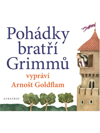 Pohádky bratří Grimmů vypráví Arnošt Goldflam (audiokniha pro děti)