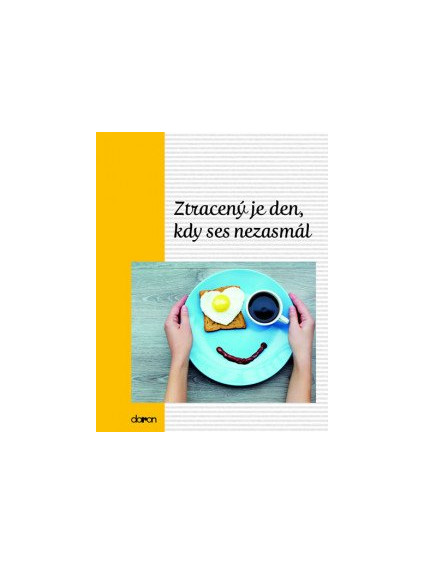 Ztracený je den, kdy…